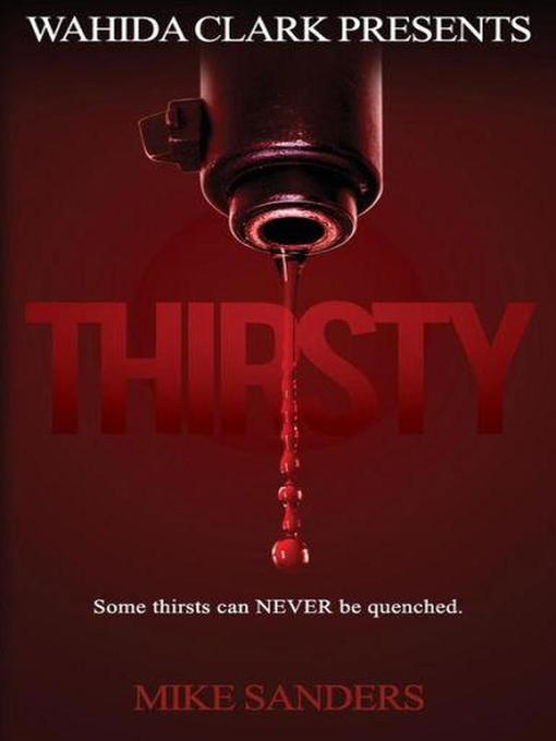 Title details for Thirsty by Mike Sanders - Available